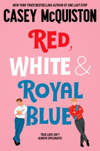 RED, WHITE & ROYAL BLUE [UK PAPERBACK PRE-ORDER]