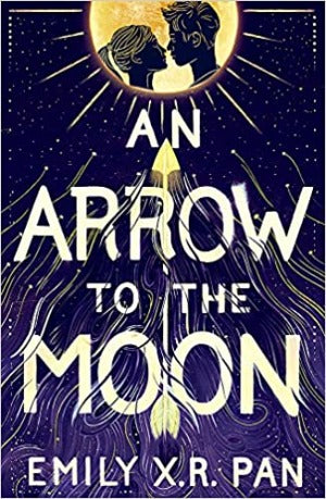 AN ARROW TO THE MOON [UK PAPERBACK PRE-ORDER]