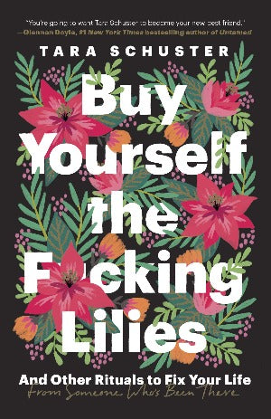 BUY YOURSELF THE F*CKING LILIES [US PAPERBACK PRE-ORDER]