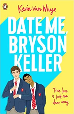 DATE ME, BRYSON KELLER [UK PAPERBACK PRE-ORDER]