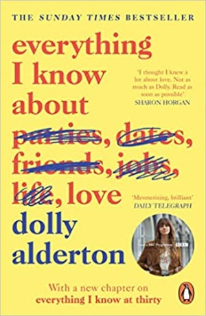 EVERYTHING I KNOW ABOUT LOVE [UK PAPERBACK PRE-ORDER]
