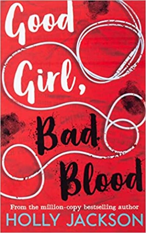 GOOD GIRL, BAD BLOOD [UK PAPERBACK PRE-ORDER]