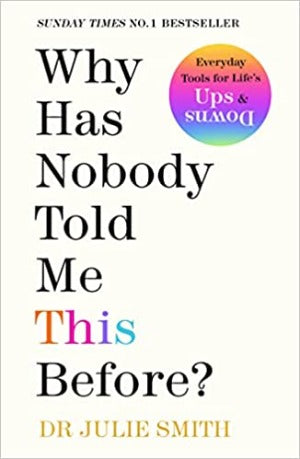 WHY HAS NOBODY TOLD ME THIS BEFORE? [UK HARDCOVER PRE-ORDER]