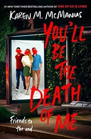 YOU'LL BE THE DEATH OF ME [US REMAINDERED COPY HARDCOVER PRE-ORDER]