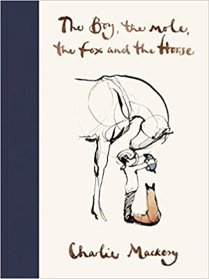 THE BOY, THE MOLE, THE FOX AND THE HORSE [UK HARDCOVER PRE-ORDER]