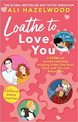 LOATHE TO LOVE YOU [UK PAPERBACK PRE-ORDER]