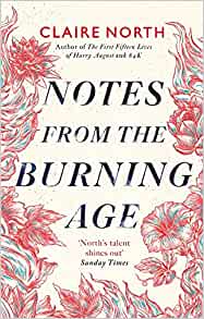 NOTES FROM THE BURNING AGE [UK HARDCOVER PRE-ORDER]